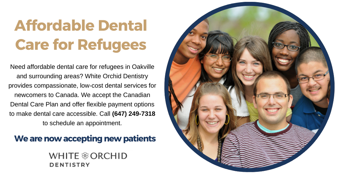 affordable dental care for refugees in Oakville and GTA